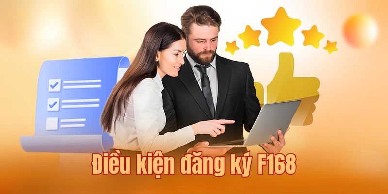 Nắm chắc các quy định bắt buộc tuân thủ trước khi đăng ký F168